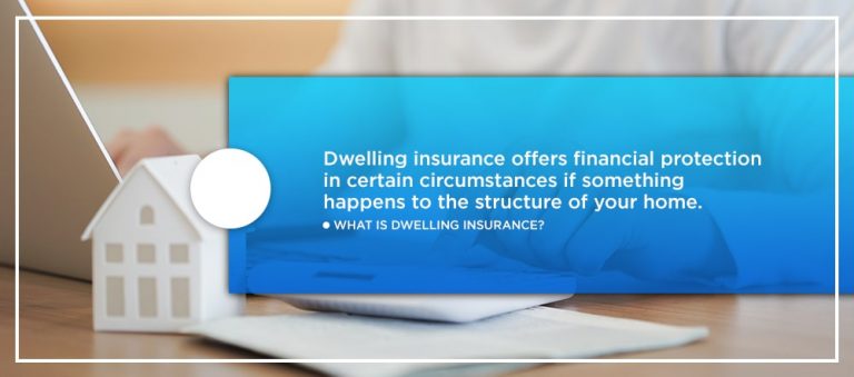 what-is-dwelling-insurance-what-does-it-cover