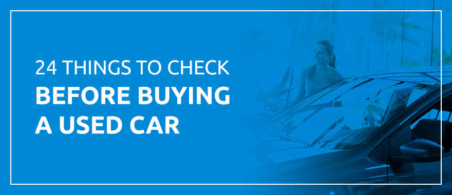 Buying a Used Car? Check These Things Before Purchasing